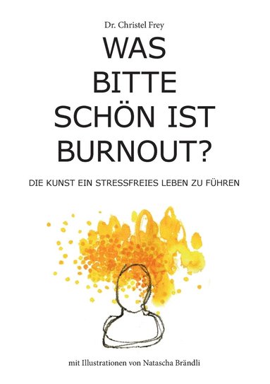 bokomslag Was bitte schn ist Burnout?