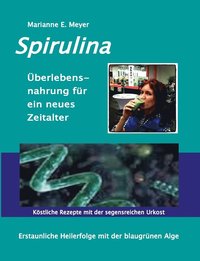 bokomslag Spirulina berlebensnahrung fr ein neues Zeitalter
