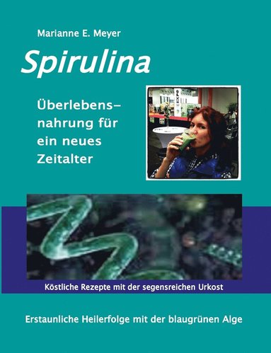 bokomslag Spirulina berlebensnahrung fr ein neues Zeitalter