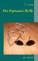 Die depressive Brille