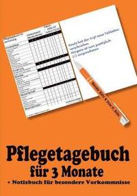 bokomslag Pflegetagebuch fr 3 Monate - inkl. Notizbuch