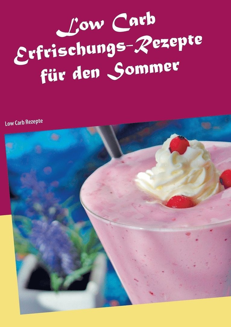 Low Carb Erfrischungs-Rezepte fr den Sommer 1