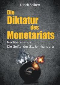 bokomslag Die Diktatur des Monetariats