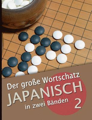 Der groe Wortschatz Japanisch in zwei Bnden Band 2 1