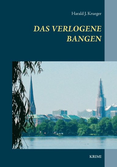 bokomslag Das verlogene Bangen