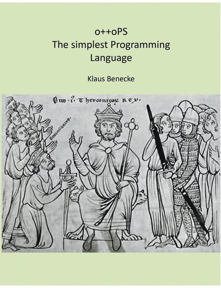 Klaus Benecke - o++oPS The simplest Programming Language, Häftad