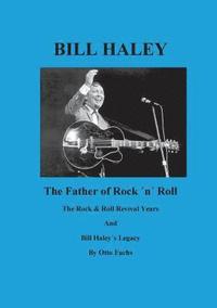 bokomslag Bill Haley - The Father Of Rock & Roll - Book 2
