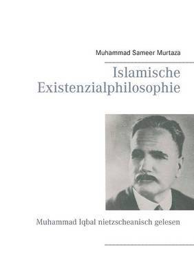 Islamische Existenzialphilosophie 1