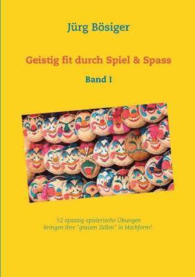 Geistig fit durch Spiel & Spass