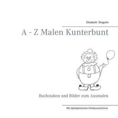 bokomslag A - Z Malen Kunterbunt