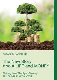 bokomslag New Story about Life and Money