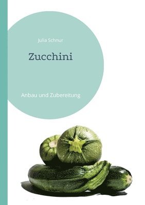 Zucchini 1