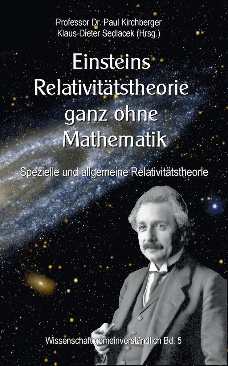 Paul Kirchberger, Klaus-Dieter Sedlacek - Einsteins Relativitätstheorie ganz ohne Mathematik, Häftad