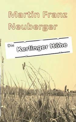 Die Kerlinger Hhe 1