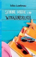 Bibo Loebnau - Sonne, Meer und Wolkenbruch, Häftad