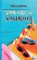 Bibo Loebnau - Sonne, Meer und Wolkenbruch, Häftad