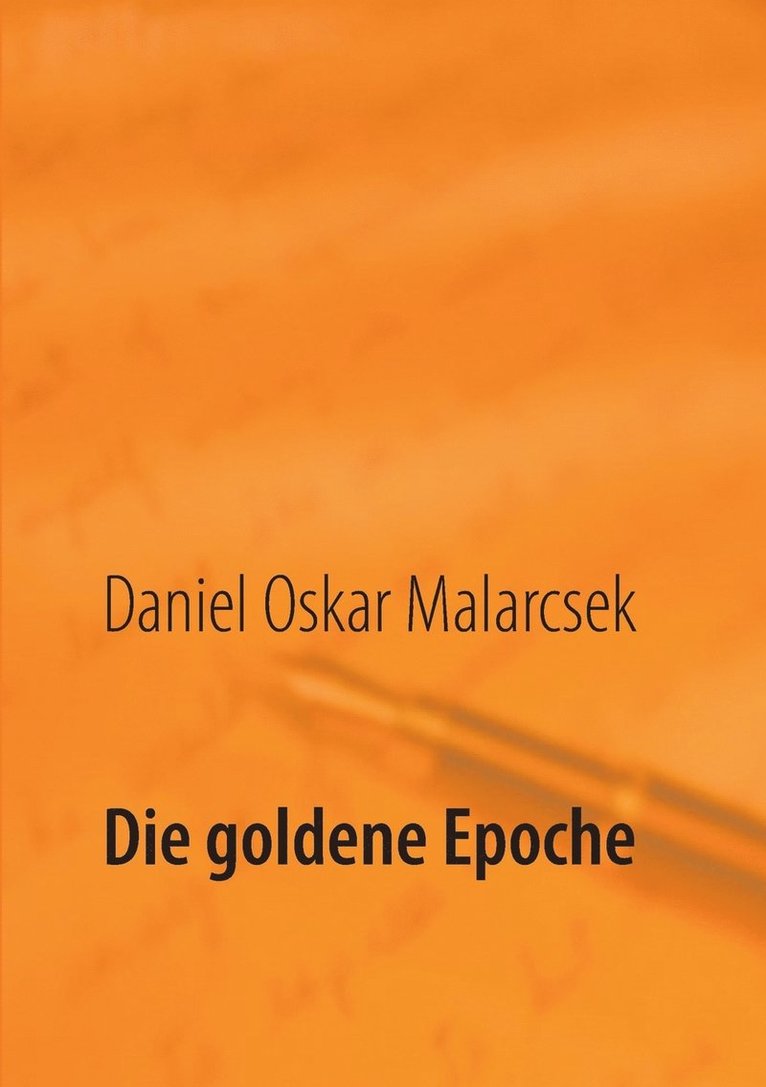 Die goldene Epoche 1