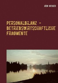 bokomslag Personalbilanz - betriebswirtschaftliche Fragmente