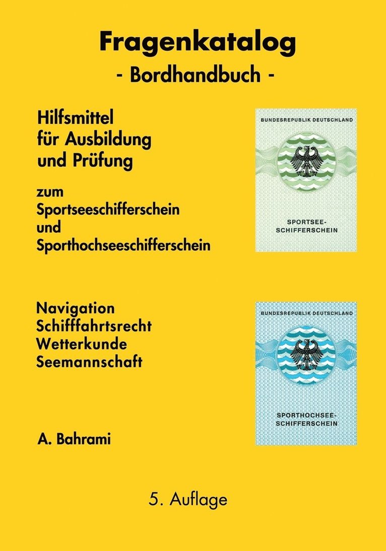 A Bahrami, A. Bahrami - Fragenkatalog zum Sportseeschifferschein und Sporthochseeschifferschein, Häftad