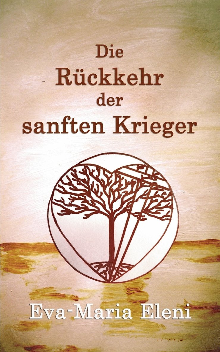 Die Ruckkehr der sanften Krieger 1