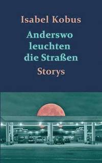bokomslag Anderswo leuchten die Straßen