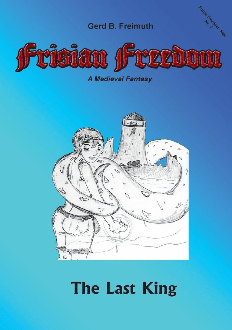 Frisian Freedom - Act I Revisited 1