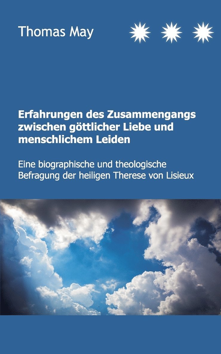 Erfahrungen des Zusammenhangs zwischen goettlicher Liebe und menschlichem Leiden 1