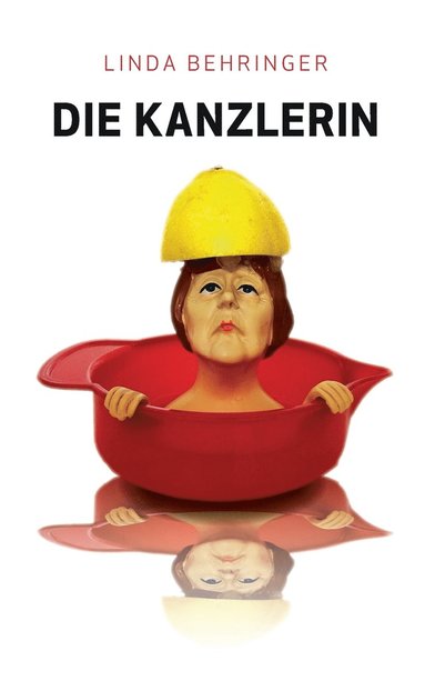 bokomslag Die Kanzlerin