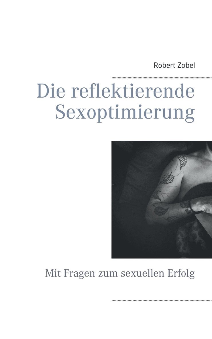 Die reflektierende Sexoptimierung 1