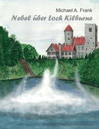 bokomslag Nebel ber Loch Kilburne