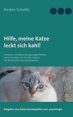 bokomslag Hilfe, meine Katze leckt sich kahl!