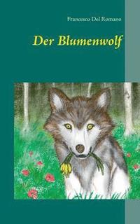 bokomslag Der Blumenwolf