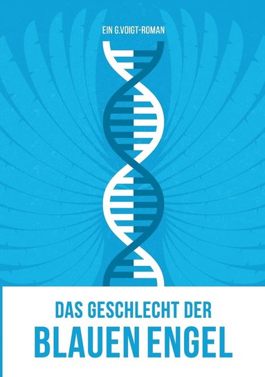 G Voigt - Geschlecht der Blauen Engel, Häftad