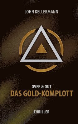 Das Gold-Komplott 1