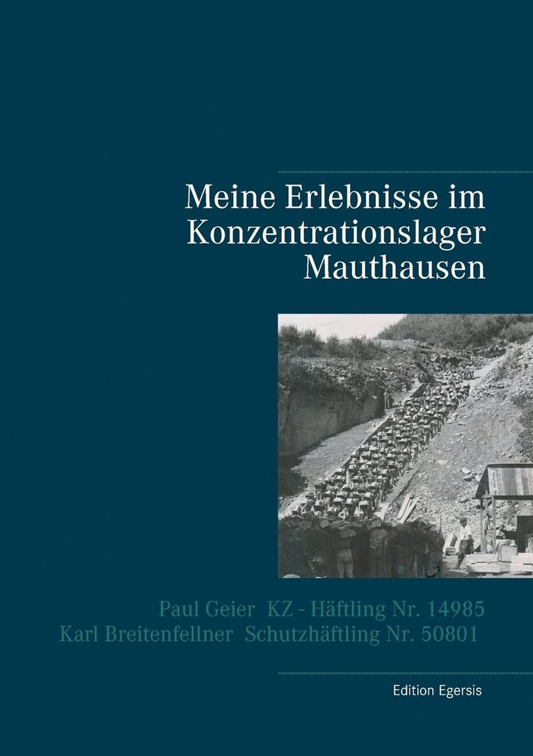 Meine Erlebnisse im Konzentrationslager Mauthausen 1