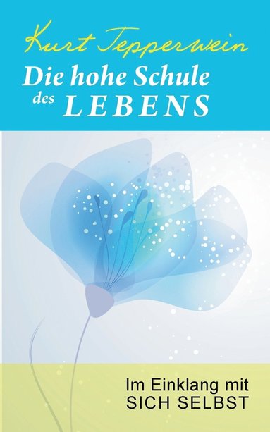 bokomslag Die hohe Schule des Lebens