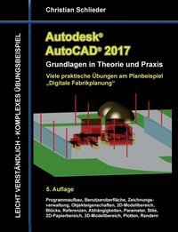 bokomslag Autodesk AutoCAD 2017 - Grundlagen in Theorie und Praxis