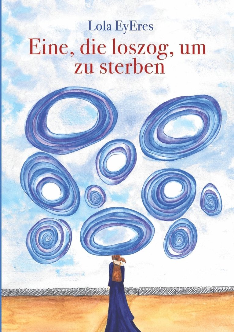 Lola Eyeres, Lola EyEres - Eine, die loszog, um zu sterben, Häftad