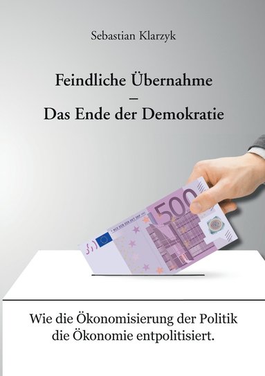 bokomslag Feindliche bernahme - Das Ende der Demokratie