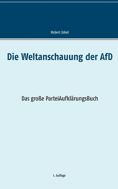 bokomslag Die Weltanschauung der AfD