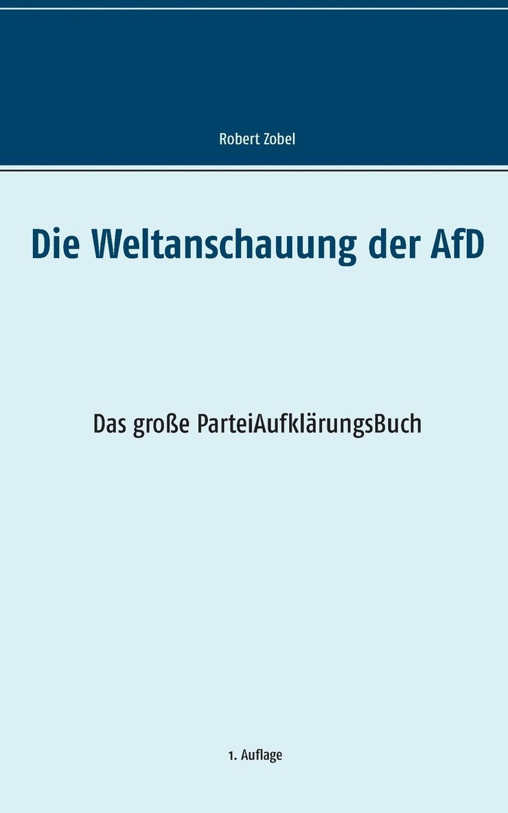 Die Weltanschauung der AfD 1