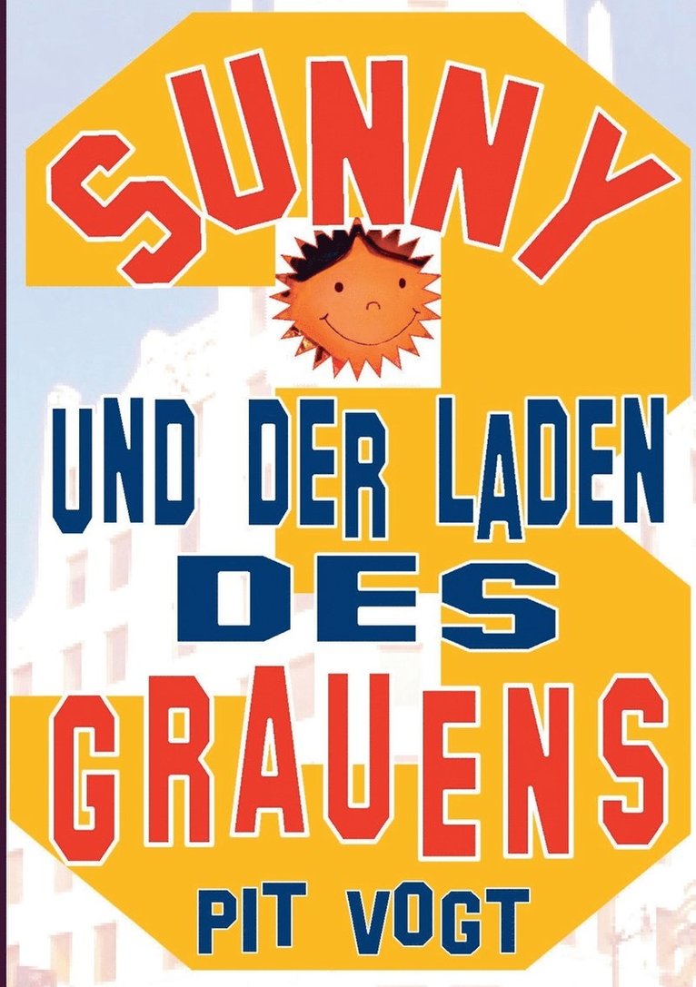 Sunny und der Laden des Grauens 1