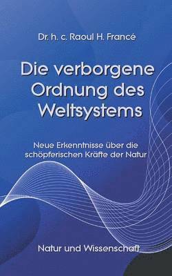 Raoul Heinrich Francé, Klaus-Dieter Sedlacek - verborgene Ordnung des Weltsystems, Häftad