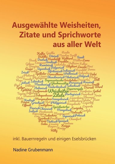 bokomslag Ausgewhlte Weisheiten, Zitate und Sprichworte aus aller Welt