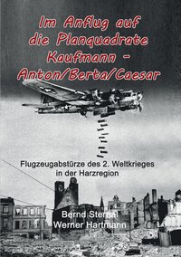 bokomslag Im Anflug auf die Planquadrate Kaufmann - Anton/Berta/Caesar