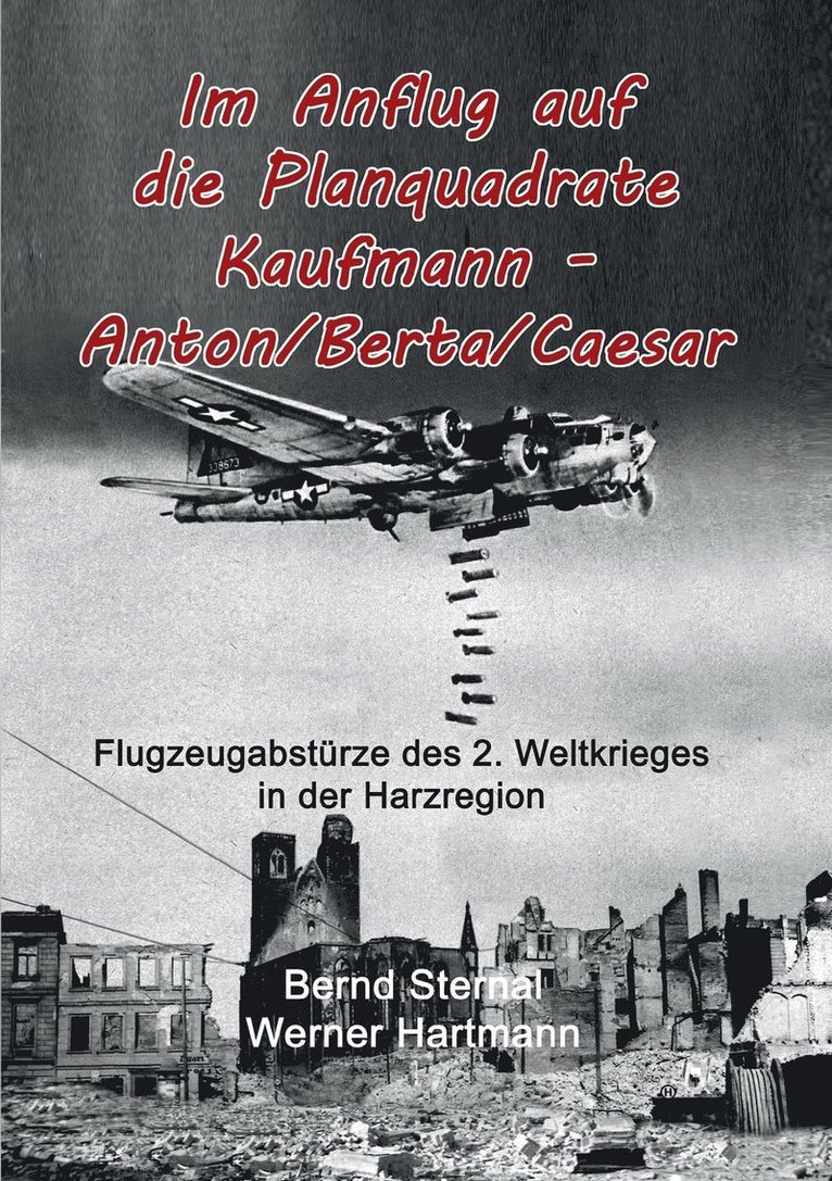 Im Anflug auf die Planquadrate Kaufmann - Anton/Berta/Caesar 1