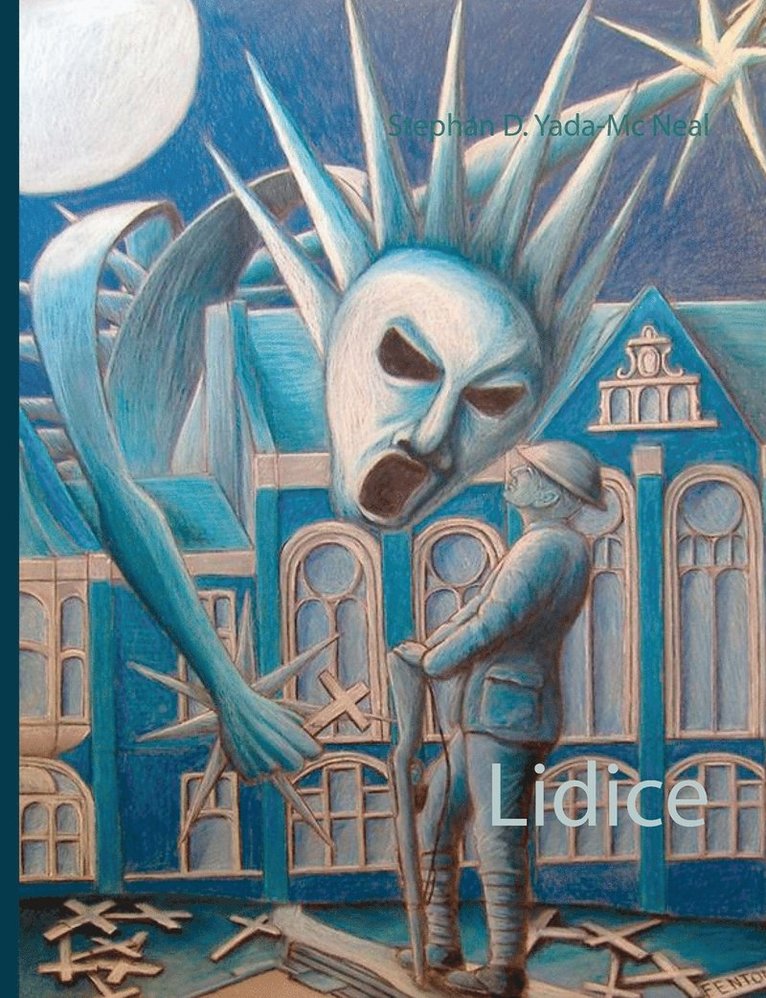 Stephan D Yada-MC Neal, Stephan D. Yada-MC Neal, Stephan D. Yada-Mc Neal - Lidice, Häftad