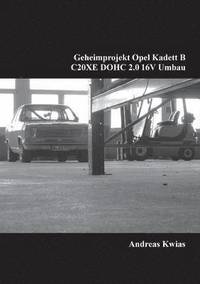 bokomslag Geheimprojekt Opel Kadett B