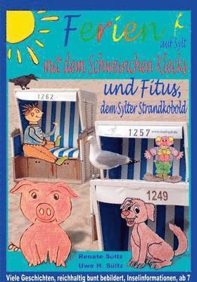 Ferien auf Sylt mit Schweinchen Klecks und Fitus, dem Sylter Strandkobold 1