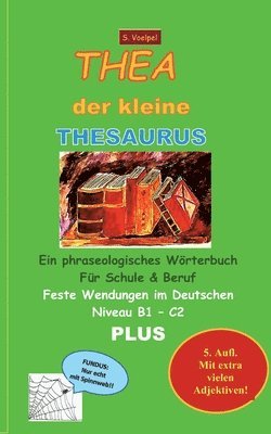 bokomslag Thea der kleine Thesaurus